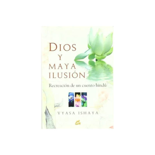 Dios y Maya Ilusion