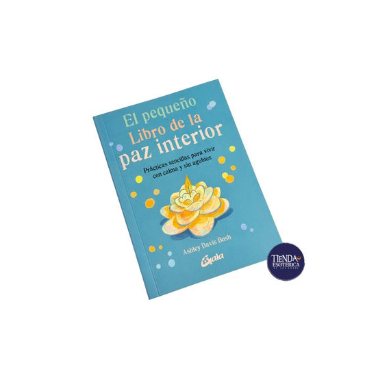 El Pequeño Libro de la Paz Interior