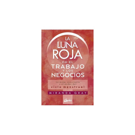 La Luna Roja en el Trabajo y los Negocios
