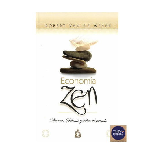 Economía Zen, Ahorra: Sálvate y Salva al Mundo